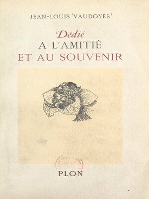 cover image of Dédié à l'amitié et au souvenir